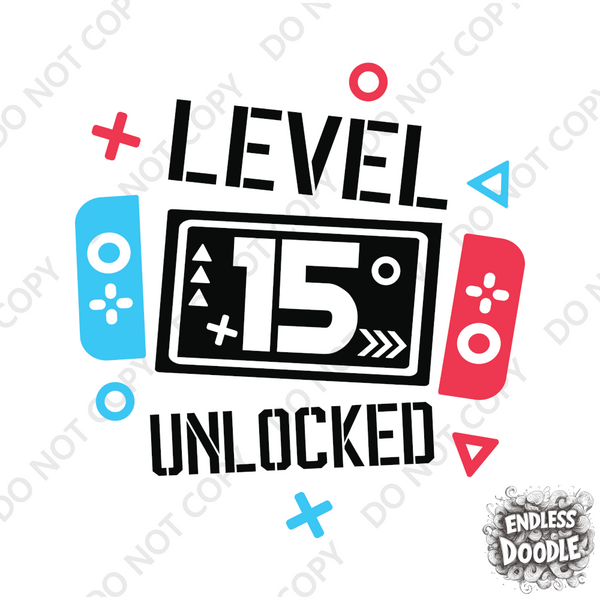 15th Birthday Boy Fifteeen Year Old - Gaming Kids DTF Transfer - Gift Do it Yourself Iron On Heat Press Shirt Any Material Long Lasting Full Colour