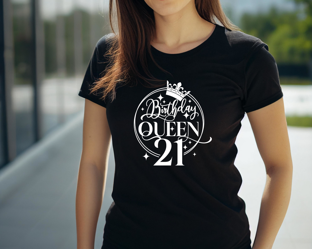 21st Birthday Gift DTF Transfer - Birthday Queen - Do it Yourself Iron On Heat Press Hot or Cold Peel T 21st Birthday Shirt Any Material Long Lasting Full Colour
