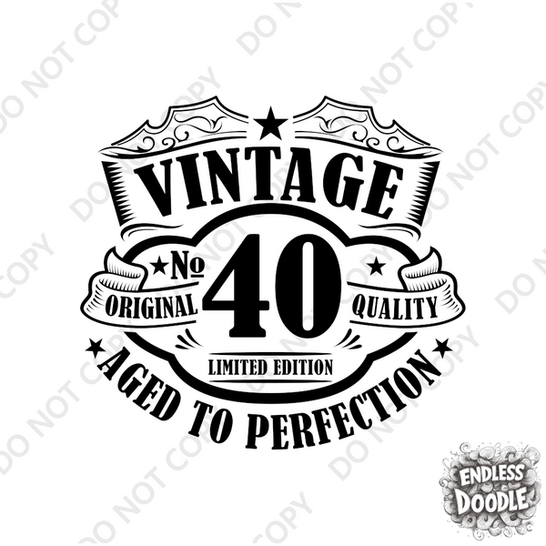 40th Birthday DTF Transfer - Vintage Badge 40 - Do it Yourself Iron On Heat Press 40 Birthday Shirt Any Material Long Lasting Full Colour