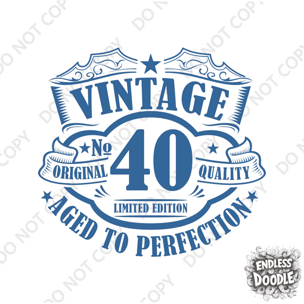 40th Birthday DTF Transfer - Vintage Badge 40 - Do it Yourself Iron On Heat Press 40 Birthday Shirt Any Material Long Lasting Full Colour
