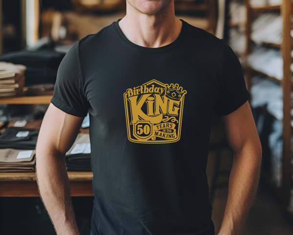 50th Birthday DTF Transfer - Birthday King - Do it Yourself Iron On Heat Press 50 Birthday Shirt Any Material Long Lasting Full Colour