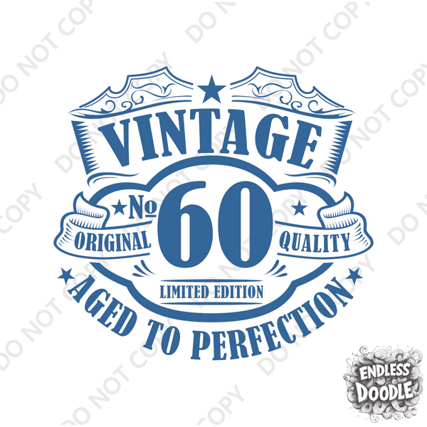 60th Birthday DTF Transfer - Vintage Badge 60 - Do it Yourself Iron On Heat Press 60 Birthday Shirt Any Material Long Lasting Full Colour