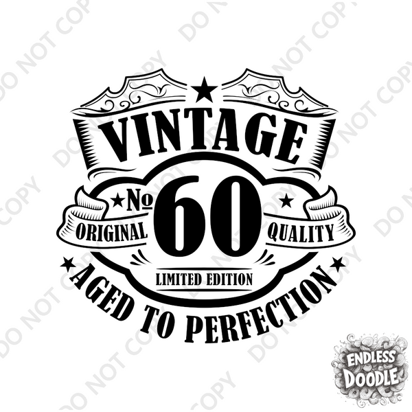60th Birthday DTF Transfer - Vintage Badge 60 - Do it Yourself Iron On Heat Press 60 Birthday Shirt Any Material Long Lasting Full Colour