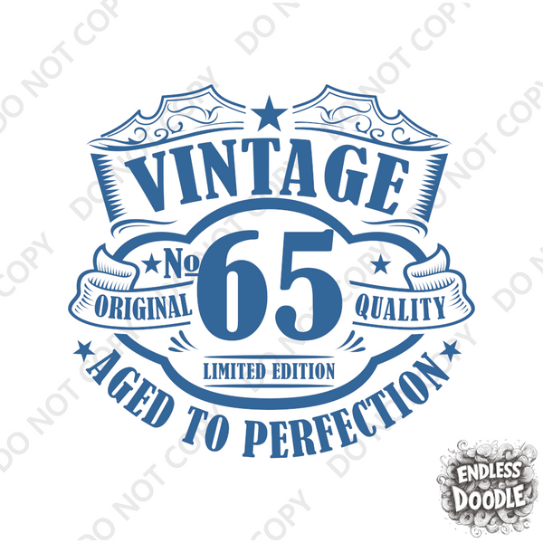 65th Birthday DTF Transfer - Vintage Badge 65 - Do it Yourself Iron On Heat Press 65 Birthday Shirt Any Material Long Lasting Full Colour