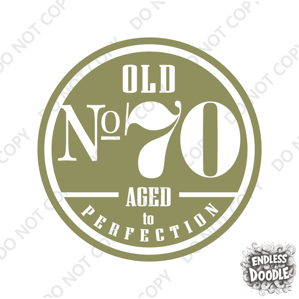 70th Birthday DTF Transfer - Old No. 70 - Do it Yourself Iron On Heat Press 70 Birthday Shirt Any Material Long Lasting Full Colour