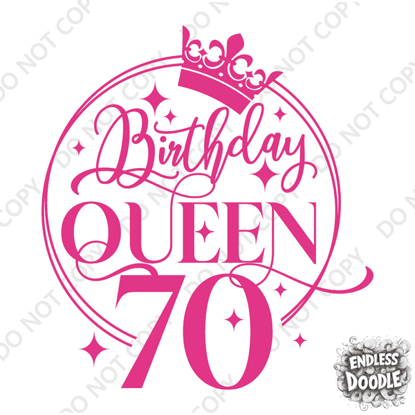 70th Birthday Gift DTF Transfer - Birthday Queen - Do it Yourself Iron On Heat Press Hot or Cold Peel T 70th Birthday Shirt Any Material Long Lasting Full Colour