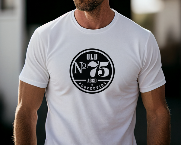 75th Birthday DTF Transfer - Old No. 75 - Do it Yourself Iron On Heat Press 75 Birthday Shirt Any Material Long Lasting Full Colour