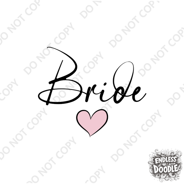 Wedding Hen Do Party DTF Transfer - Bride Pink Heart - Do it Yourself Iron On Heat Press Hot or Cold Peel Shirt Any Material Long Lasting Full Colour