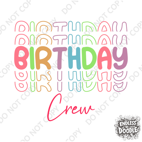 Birthday Crew DTF Transfer - Gift Do it Yourself Iron On Heat Press Shirt Any Material Long Lasting Full Colour