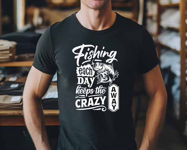 Fishing Fish Angling DTF Transfer - Fishing Keeps The Crazy Away - Do it Yourself Iron On Heat Press Hot or Cold Peel Shirt Any Material Long Lasting Full Colour