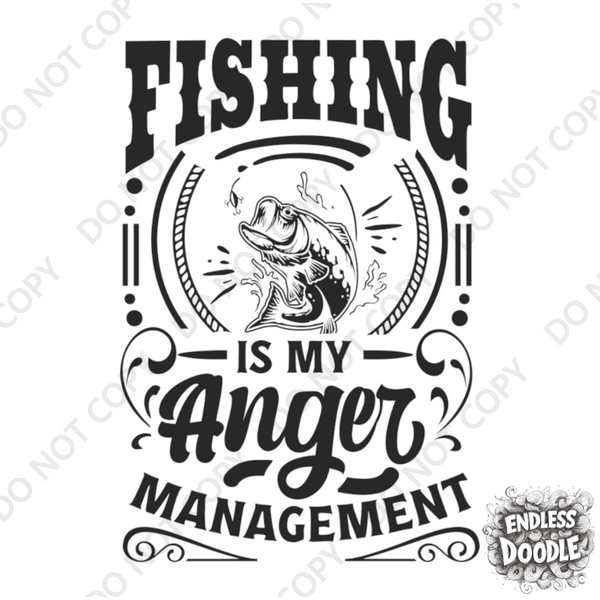 Fishing Fish Angling DTF Transfer - Fishing Anger Management - Do it Yourself Iron On Heat Press Hot or Cold Peel Shirt Any Material Long Lasting Full Colour