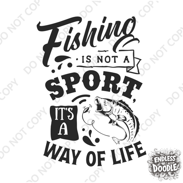 Fishing Fish Angling DTF Transfer - Fishing Is Not A Sport - Do it Yourself Iron On Heat Press Hot or Cold Peel Shirt Any Material Long Lasting Full Colour