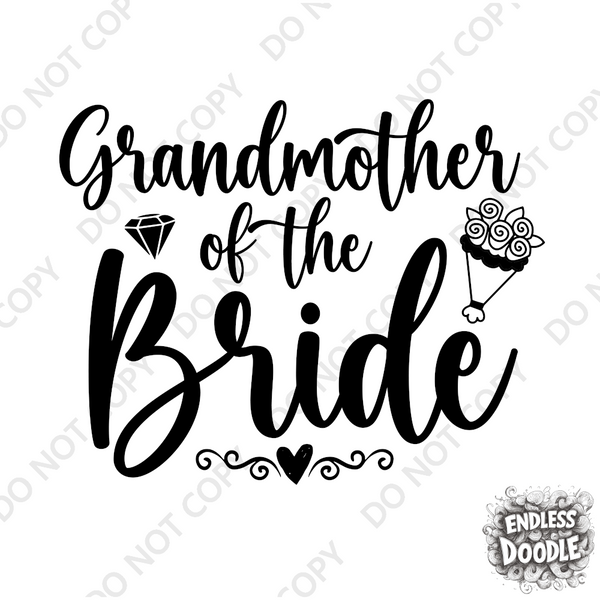 Wedding Hen Do Party DTF Transfer - Grandmother of Bride - Do it Yourself Iron On Heat Press Hot or Cold Peel Shirt Any Material Long Lasting Full Colour