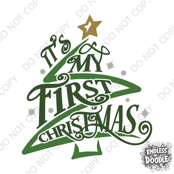 Christmas DTF Transfer - 1st Christmas Green Tree - Do it Yourself Iron On or Heat Press Hot Cold Peel T Shirt Any Material Full Colour