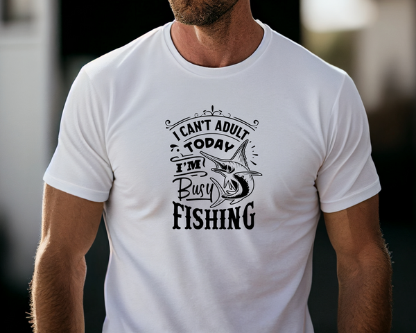Fishing Fish Angling DTF Transfer - Can't Adult Today - Do it Yourself Iron On Heat Press Hot or Cold Peel Shirt Any Material Long Lasting Full Colour