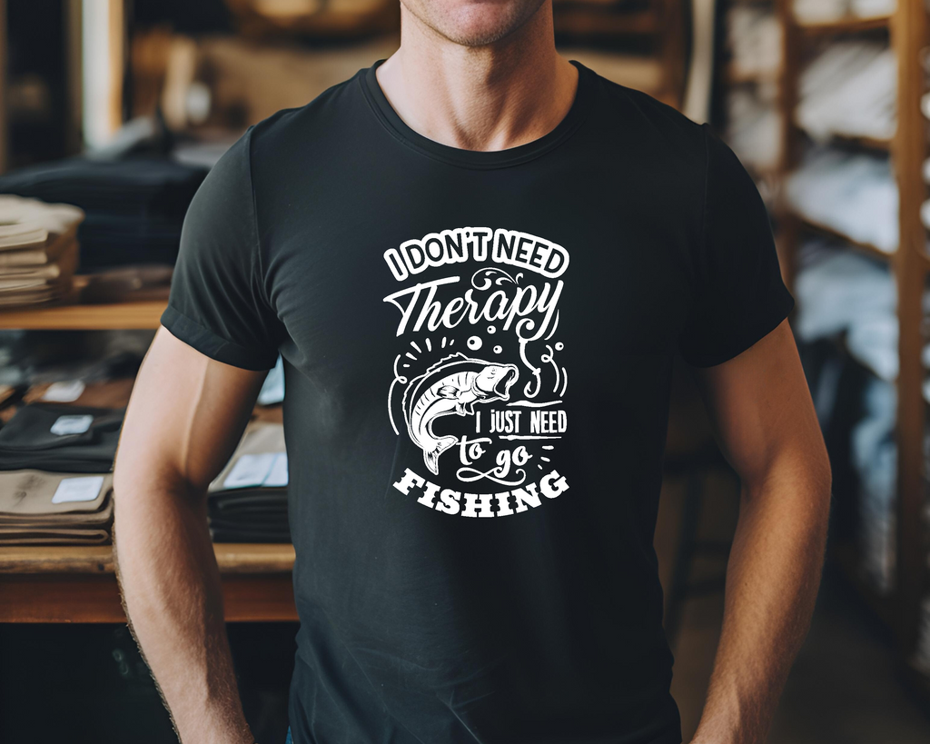 Fishing Fish Angling DTF Transfer -Don't Need Therapy  - Do it Yourself Iron On Heat Press Hot or Cold Peel Shirt Any Material Long Lasting Full Colour