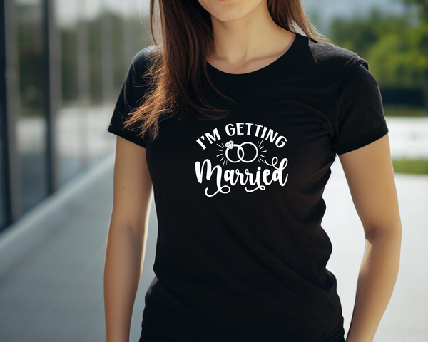 Wedding Hen Do Party DTF Transfer - I'm Getting Married - Do it Yourself Iron On Heat Press Hot or Cold Peel Shirt Any Material Long Lasting Full Colour