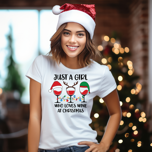 Christmas DTF Transfer - Just a girl who loves Wine- Do it Yourself Iron On or Heat Press Hot Cold Peel T Shirt Any Material Full Colour
