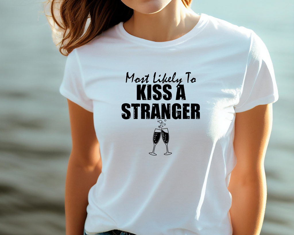 Wedding Hen Do Party DTF Transfer - Most Likely to Kiss a Stranger - Do it Yourself Iron On Heat Press Hot or Cold Peel Shirt Any Material Long Lasting Full Colour