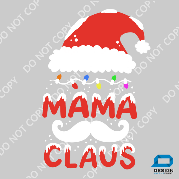 Christmas DTF Transfer - Mama Claus - Do it Yourself Iron On or Heat Press Hot Cold Peel T Shirt Any Material Full Colour