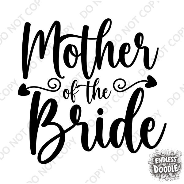 Wedding Hen Do Party DTF Transfer - Mother of Bride - Do it Yourself Iron On Heat Press Hot or Cold Peel Shirt Any Material Long Lasting Full Colour