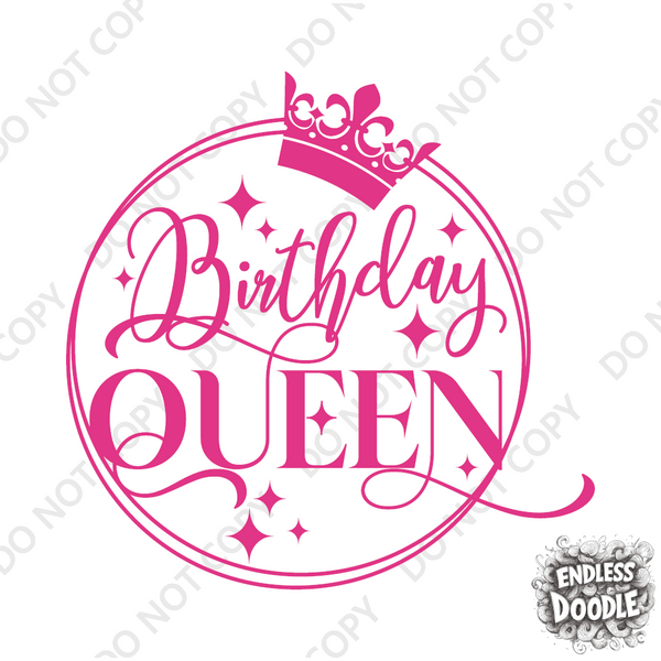 Birthday Gift DTF Transfer - Birthday Queen - Do it Yourself Iron On Heat Press Hot or Cold Peel T Birthday Queen Shirt Any Material Long Lasting Full Colour