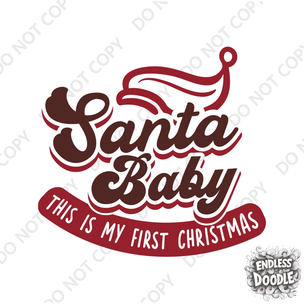 Christmas DTF Transfer - 1st Christmas Santa Baby - Do it Yourself Iron On or Heat Press Hot Cold Peel T Shirt Any Material Full Colour