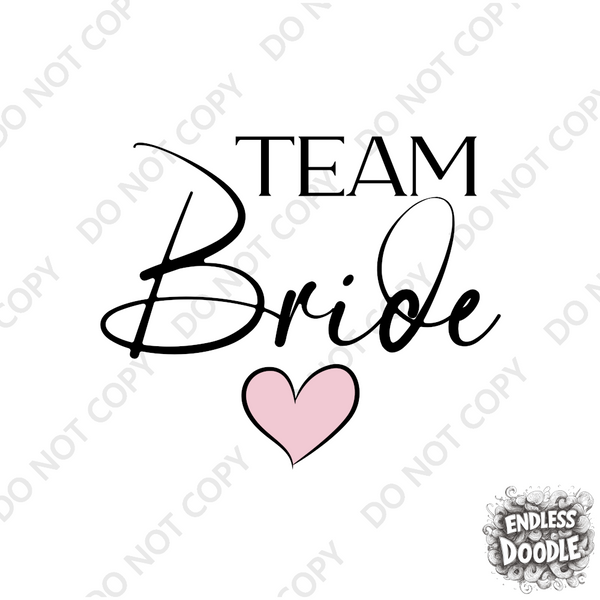 Wedding Hen Do Party DTF Transfer - Team Bride Pink Heart - Do it Yourself Iron On Heat Press Hot or Cold Peel Shirt Any Material Long Lasting Full Colour