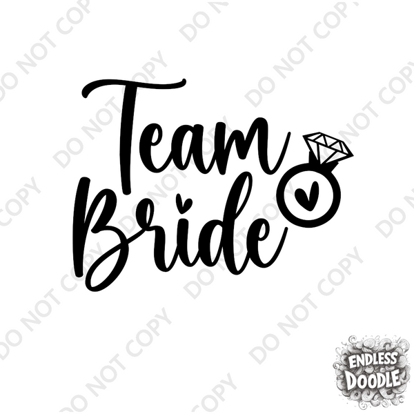 Wedding Hen Do Party DTF Transfer -Team Bride - Do it Yourself Iron On Heat Press Hot or Cold Peel Shirt Any Material Long Lasting Full Colour