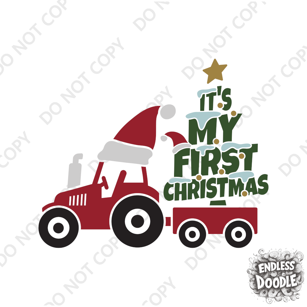 Christmas DTF Transfer - 1st Christmas Tractor - Do it Yourself Iron On or Heat Press Hot Cold Peel T Shirt Any Material Full Colour