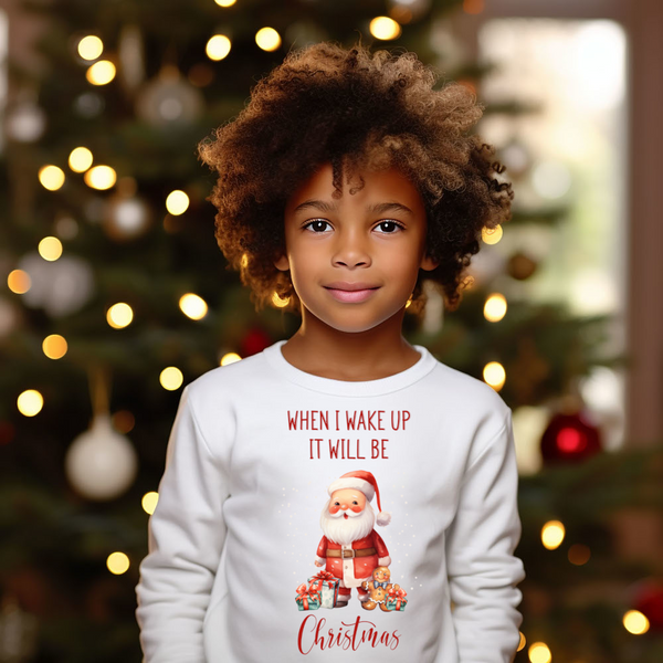 Christmas DTF Transfer - When I Wake Up It Will Be Christmas - Do it Yourself Iron On or Heat Press Hot Cold Peel T Shirt Any Material Full Colour