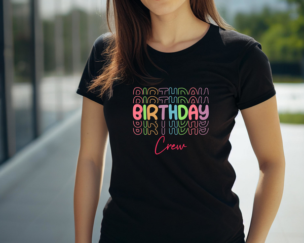 Birthday Crew DTF Transfer - Gift Do it Yourself Iron On Heat Press Shirt Any Material Long Lasting Full Colour