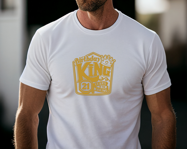 21st Birthday DTF Transfer - Birthday King - Do it Yourself Iron On Heat Press 21 Birthday Shirt Any Material Long Lasting Full Colour