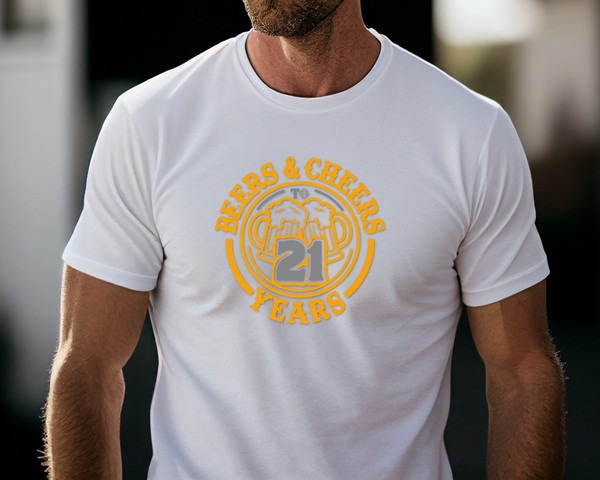 21st Birthday DTF Transfer - Cheers & Beers - Do it Yourself Iron On Heat Press Hot or Cold Peel T 21 Birthday Shirt Any Material Long Lasting Full Colour
