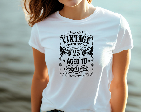 25th Birthday Gift DTF Transfer - Vintage Age - Do it Yourself Iron On Heat Press Hot or Cold Peel T 25 Birthday Shirt Any Material Long Lasting Full Colour