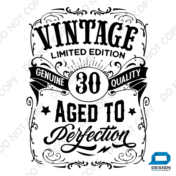 30th Birthday Gift DTF Transfer - Vintage Age - Do it Yourself Iron On Heat Press Hot or Cold Peel T 30 Birthday Shirt Any Material Long Lasting Full Colour