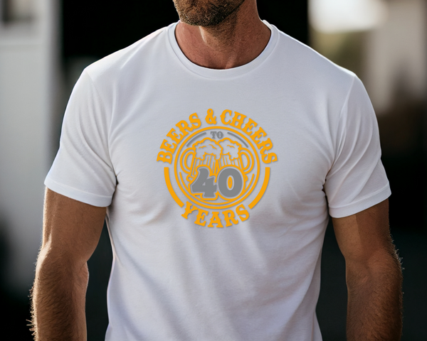 40th Birthday DTF Transfer - Cheers & Beers - Do it Yourself Iron On Heat Press Hot or Cold Peel T 40 Birthday Shirt Any Material Long Lasting Full Colour (Copy)