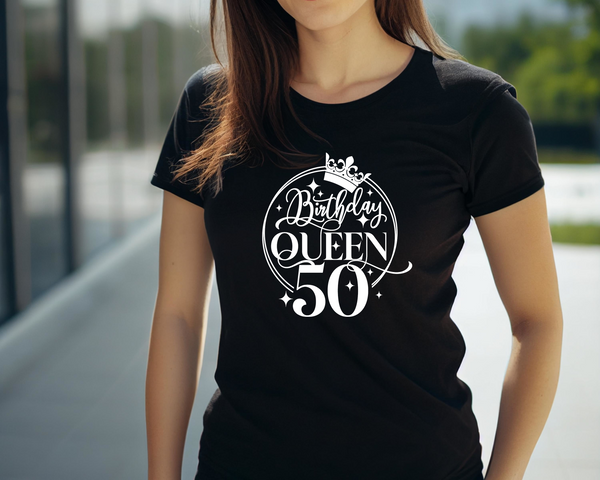 50th Birthday Gift DTF Transfer - Birthday Queen - Do it Yourself Iron On Heat Press Hot or Cold Peel T 50 Birthday Shirt Any Material Long Lasting Full Colour