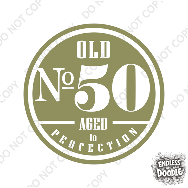 50th Birthday DTF Transfer - Old No. 50 - Do it Yourself Iron On Heat Press 50 Birthday Shirt Any Material Long Lasting Full Colour
