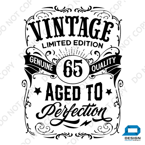 65th Birthday Gift DTF Transfer - Vintage Age - Do it Yourself Iron On Heat Press Hot or Cold Peel T 65 Birthday Shirt Any Material Long Lasting Full Colour