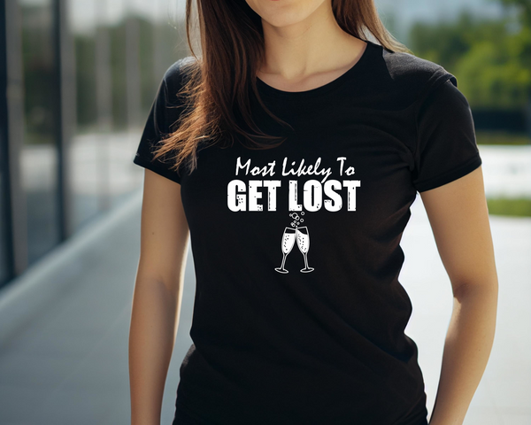Wedding Hen Do Party DTF Transfer - Most Likely to Get Lost  - Do it Yourself Iron On Heat Press Hot or Cold Peel Shirt Any Material Long Lasting Full Colour