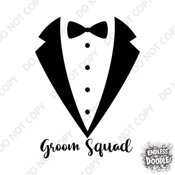 Wedding Groom Stag Do Party DTF Transfer - Groom Squad Tuxedo - Do it Yourself Iron On Heat Press Hot or Cold Peel Shirt Any Material Long Lasting Full Colour
