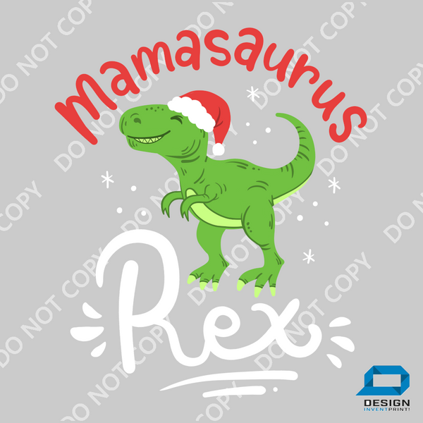 Christmas DTF Transfer -Mamasurus Rex - Do it Yourself Iron On or Heat Press Hot Cold Peel T Shirt Any Material Full Colour