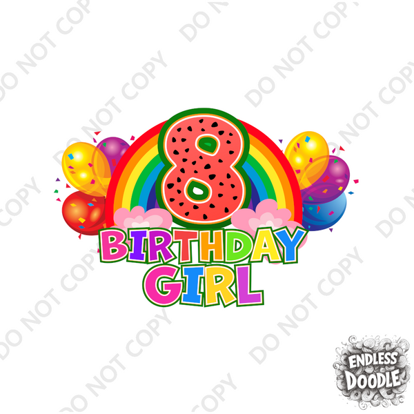 8th Birthday Girl One Year Eight - Rainbow Birthday Kids DTF Transfer - Gift Do it Yourself Iron On Heat Press Shirt Any Material Long Lasting Full Colour